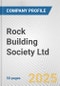 Rock Building Society Ltd. Fundamental Company Report Including Financial, SWOT, Competitors and Industry Analysis - Product Thumbnail Image