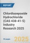 Chlordiazepoxide Hydrochloride (CAS 438-41-5) Industry Research 2025: Global and Regional Market Trends 2019-2024 and Forecast to 2029 - Product Thumbnail Image