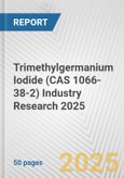 Trimethylgermanium Iodide (CAS 1066-38-2) Industry Research 2025: Global and Regional Market Trends 2019-2024 and Forecast to 2029- Product Image