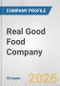 Real Good Food Company Fundamental Company Report Including Financial, SWOT, Competitors and Industry Analysis - Product Thumbnail Image