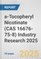 a-Tocopheryl Nicotinate (CAS 16676-75-8) Industry Research 2025: Global and Regional Market Trends 2019-2024 and Forecast to 2029 - Product Image