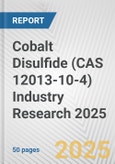 Cobalt Disulfide (CAS 12013-10-4) Industry Research 2025: Global and Regional Market Trends 2019-2024 and Forecast to 2029- Product Image