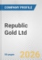 Republic Gold Ltd. Fundamental Company Report Including Financial, SWOT, Competitors and Industry Analysis - Product Thumbnail Image