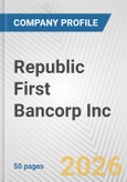 Republic First Bancorp Inc. Fundamental Company Report Including Financial, SWOT, Competitors and Industry Analysis- Product Image