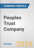 Peoples Trust Company Fundamental Company Report Including Financial, SWOT, Competitors and Industry Analysis- Product Image