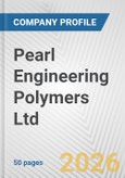 Pearl Engineering Polymers Ltd. Fundamental Company Report Including Financial, SWOT, Competitors and Industry Analysis- Product Image