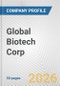 Global Biotech Corp. Fundamental Company Report Including Financial, SWOT, Competitors and Industry Analysis - Product Thumbnail Image