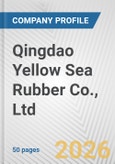 Qingdao Yellow Sea Rubber Co., Ltd. Fundamental Company Report Including Financial, SWOT, Competitors and Industry Analysis- Product Image