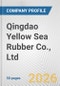 Qingdao Yellow Sea Rubber Co., Ltd. Fundamental Company Report Including Financial, SWOT, Competitors and Industry Analysis - Product Thumbnail Image