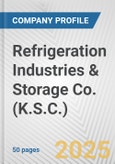 Refrigeration Industries & Storage Co. (K.S.C.) Fundamental Company Report Including Financial, SWOT, Competitors and Industry Analysis- Product Image
