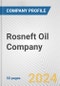 Rosneft Oil Company Fundamental Company Report Including Financial, SWOT, Competitors and Industry Analysis - Product Thumbnail Image