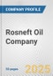 Rosneft Oil Company Fundamental Company Report Including Financial, SWOT, Competitors and Industry Analysis - Product Thumbnail Image