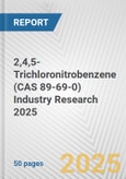 2,4,5-Trichloronitrobenzene (CAS 89-69-0) Industry Research 2025: Global and Regional Market Trends 2019-2024 and Forecast to 2029- Product Image