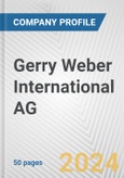 Gerry Weber International AG Fundamental Company Report Including Financial, SWOT, Competitors and Industry Analysis- Product Image