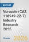 Vorozole (CAS 118949-22-7) Industry Research 2025: Global and Regional Market Trends 2019-2024 and Forecast to 2029 - Product Thumbnail Image
