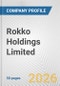 Rokko Holdings Limited Fundamental Company Report Including Financial, SWOT, Competitors and Industry Analysis - Product Thumbnail Image