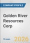 Golden River Resources Corp. Fundamental Company Report Including Financial, SWOT, Competitors and Industry Analysis - Product Thumbnail Image