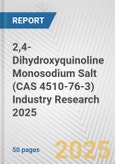 2,4-Dihydroxyquinoline Monosodium Salt (CAS 4510-76-3) Industry Research 2025: Global and Regional Market Trends 2019-2024 and Forecast to 2029- Product Image