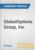 GlobalOptions Group, Inc. Fundamental Company Report Including Financial, SWOT, Competitors and Industry Analysis- Product Image