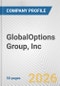 GlobalOptions Group, Inc. Fundamental Company Report Including Financial, SWOT, Competitors and Industry Analysis - Product Thumbnail Image