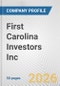 First Carolina Investors Inc. Fundamental Company Report Including Financial, SWOT, Competitors and Industry Analysis - Product Thumbnail Image