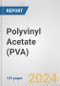 Polyvinyl Acetate (PVA): 2022 World Market Outlook up to 2031 - Product Thumbnail Image