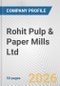 Rohit Pulp & Paper Mills Ltd. Fundamental Company Report Including Financial, SWOT, Competitors and Industry Analysis - Product Thumbnail Image