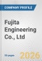 Fujita Engineering Co., Ltd. Fundamental Company Report Including Financial, SWOT, Competitors and Industry Analysis - Product Thumbnail Image