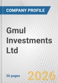 Gmul Investments Ltd. Fundamental Company Report Including Financial, SWOT, Competitors and Industry Analysis- Product Image