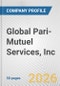 Global Pari-Mutuel Services, Inc. Fundamental Company Report Including Financial, SWOT, Competitors and Industry Analysis - Product Thumbnail Image
