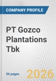 PT Gozco Plantations Tbk Fundamental Company Report Including Financial, SWOT, Competitors and Industry Analysis- Product Image