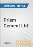 Prism Cement Ltd. Fundamental Company Report Including Financial, SWOT, Competitors and Industry Analysis- Product Image