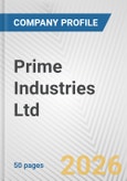 Prime Industries Ltd. Fundamental Company Report Including Financial, SWOT, Competitors and Industry Analysis- Product Image