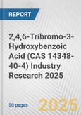 2,4,6-Tribromo-3-Hydroxybenzoic Acid (CAS 14348-40-4) Industry Research 2025: Global and Regional Market Trends 2019-2024 and Forecast to 2029- Product Image