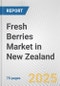 Fresh Berries Market in New Zealand: Business Report 2024 - Product Thumbnail Image