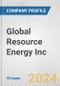 Global Resource Energy Inc Fundamental Company Report Including Financial, SWOT, Competitors and Industry Analysis - Product Thumbnail Image