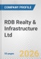 RDB Realty & Infrastructure Ltd. Fundamental Company Report Including Financial, SWOT, Competitors and Industry Analysis - Product Thumbnail Image