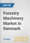 Forestry Machinery Market in Denmark: Business Report 2024 - Product Thumbnail Image