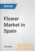 Flower Market in Spain: Business Report 2024- Product Image