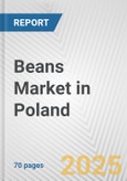 Beans Market in Poland: Business Report 2024- Product Image