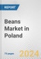Beans Market in Poland: Business Report 2024 - Product Thumbnail Image