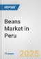 Beans Market in Peru: Business Report 2024 - Product Thumbnail Image