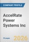 AccelRate Power Systems Inc. Fundamental Company Report Including Financial, SWOT, Competitors and Industry Analysis - Product Thumbnail Image