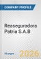 Reaseguradora Patria S.A.B. Fundamental Company Report Including Financial, SWOT, Competitors and Industry Analysis - Product Thumbnail Image