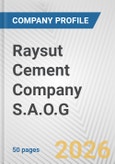 Raysut Cement Company S.A.O.G. Fundamental Company Report Including Financial, SWOT, Competitors and Industry Analysis- Product Image