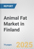 Animal Fat Market in Finland: Business Report 2024- Product Image