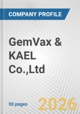 GemVax & KAEL Co.,Ltd. Fundamental Company Report Including Financial, SWOT, Competitors and Industry Analysis- Product Image