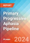 Primary Progressive Aphasia - Pipeline Insight, 2020- Product Image