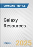 Galaxy Resources Fundamental Company Report Including Financial, SWOT, Competitors and Industry Analysis- Product Image