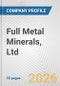 Full Metal Minerals, Ltd. Fundamental Company Report Including Financial, SWOT, Competitors and Industry Analysis - Product Thumbnail Image